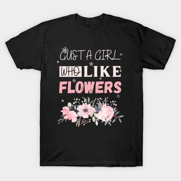 Flowers lovers design " gift for flowers lovers" T-Shirt by Maroon55